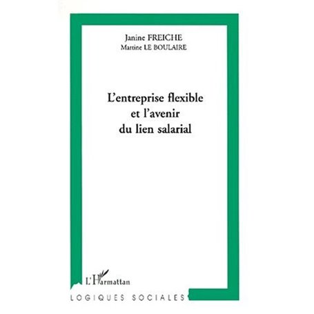 L'ENTREPRISE FLEXIBLE ET L'AVENIR DU LIEN SALARIAL