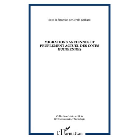 MIGRATIONS ANCIENNES ET PEUPLEMENT ACTUEL DES CÔTES GUINEENNES