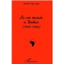 LA VIE SOCIALE À DAKAR (1945-1960)