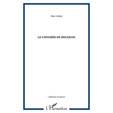 LE CONGRÈS DE BOLOGNE