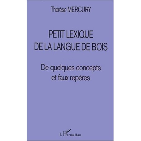 PETIT LEXIQUE DE LA LANGUE DE BOIS