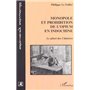 MONOPOLE ET PROHIBITION DE L'OPIUM EN INDOCHINE