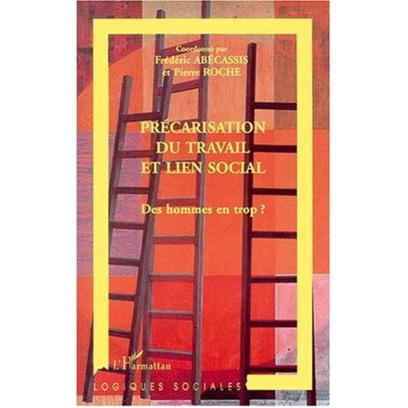 PRÉCARISATION DU TRAVAIL ET LIEN SOCIAL