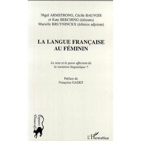 LA LANGUE FRANÇAISE AU FÉMININ