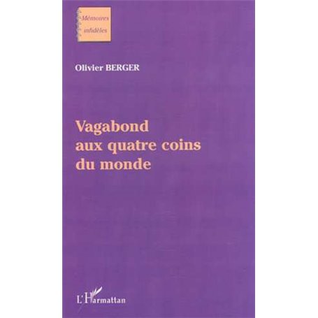 VAGABOND AUX QUATRE COINS DU MONDE