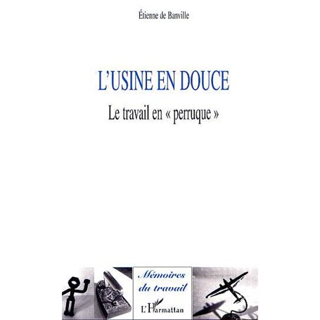 L'USINE EN DOUCE