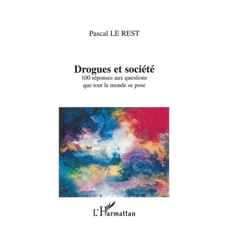 DROGUES ET SOCIÉTÉ