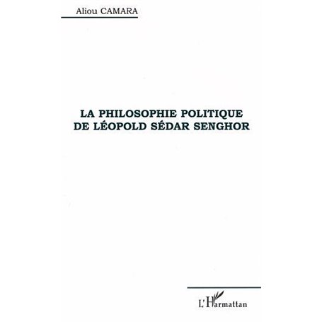 LA PHILOSOPHIE POLITIQUE DE LÉOPOLD SÉDAR SENGHOR