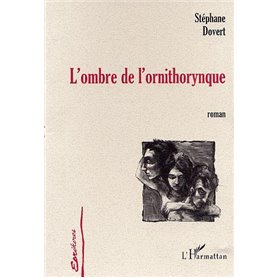 L'OMBRE DE L'ORNITHORYNQUE