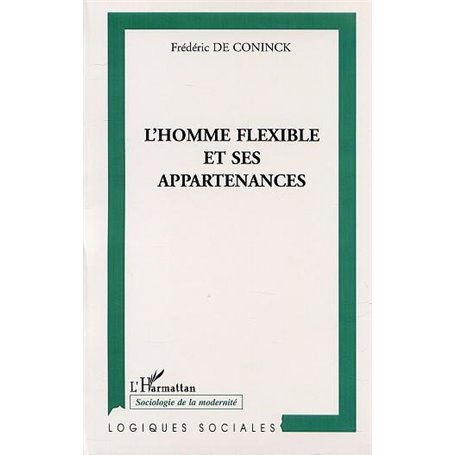 L'HOMME FLEXIBLE ET SES APPARTENANCES