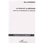 LA FOLIE ET LA MÉTHODE