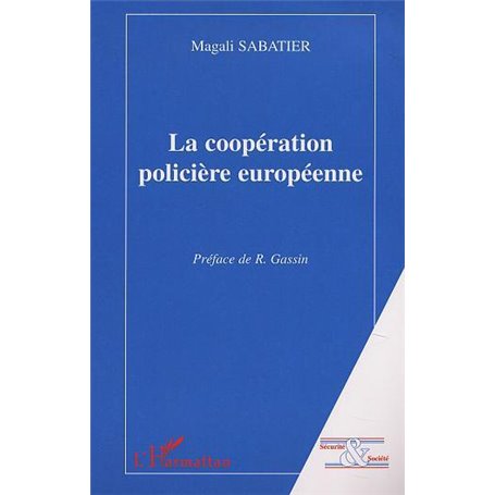 LA COOPÉRATION POLICIÈRE EUROPÉENNE