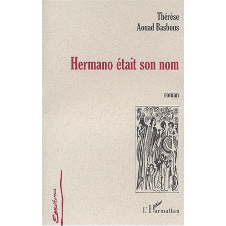 HERMANO ÉTAIT SON NOM