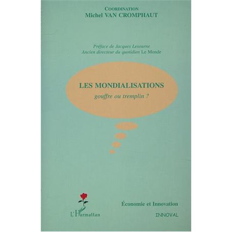 LES MONDIALISATIONS : gouffre ou tremplin ?