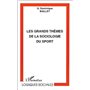 LES GRANDS THÈMES DE LA SOCIOLOGIE DU SPORT