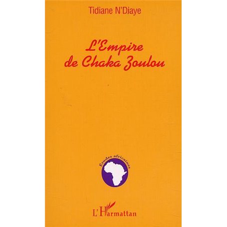 L'EMPIRE DE CHAKA ZOULOU
