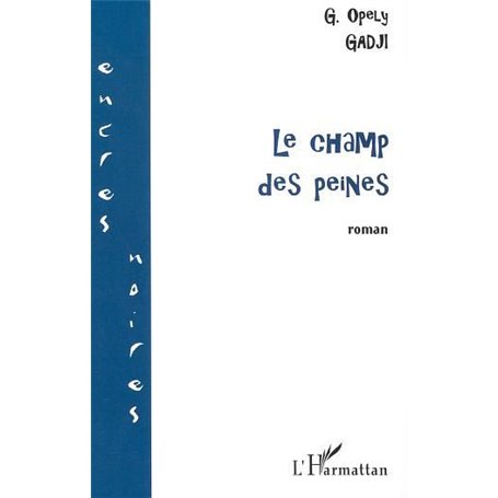 LE CHAMP DES PEINES
