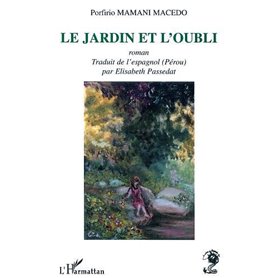 LE JARDIN ET L'OUBLI
