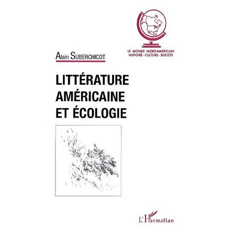 LITTÉRATURE AMÉRICAINE ET ÉCOLOGIE