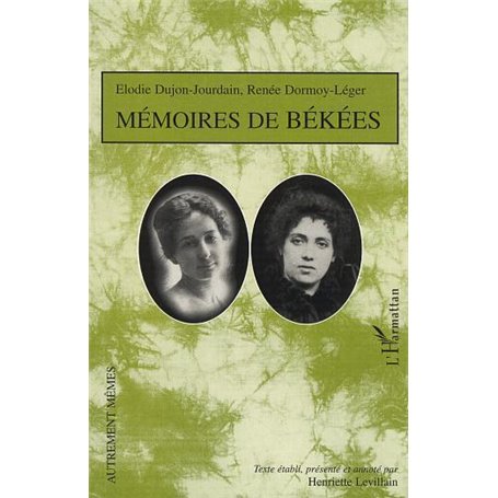 MÉMOIRES DE BÉKÉES