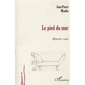 LE PIED DU MUR