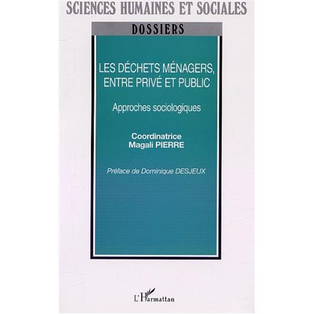 LES DÉCHETS MÉNAGERS, ENTRE PRIVÉ ET PUBLIC
