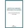 LIMITES DU LANGAGE : indicibles ou silence