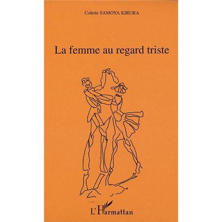 LA FEMME AU REGARD TRISTE