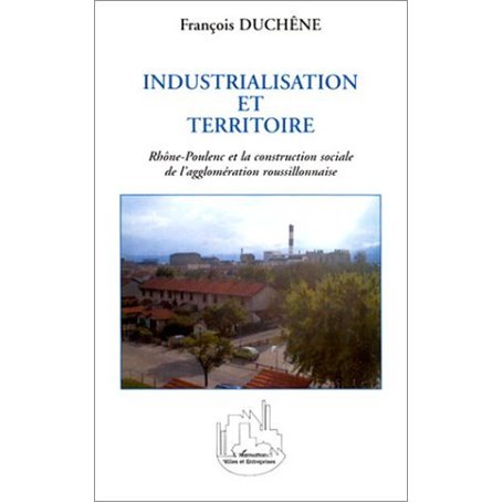 INDUSTRIALISATION ET TERRITOIRE