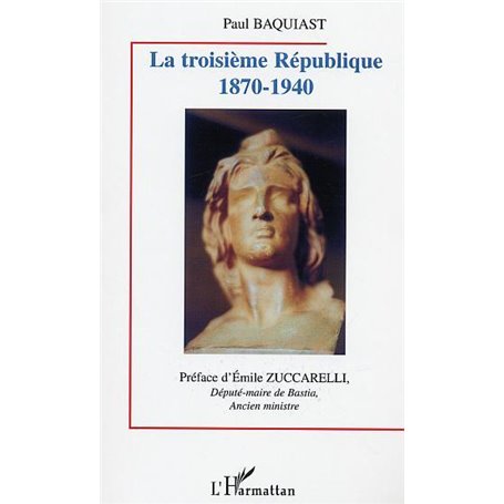 LA TROISIÈME RÉPUBLIQUE 1870-1940