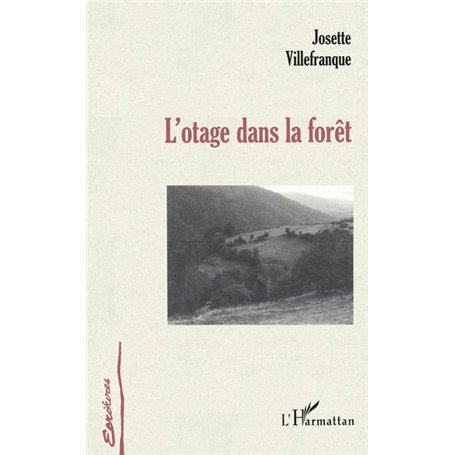 L'otage dans la forêt