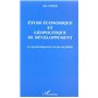 ETUDE ECONOMIQUE ET GEOPOLITIQUE DU DEVELOPPEMENT