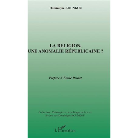 La religion,une anomalie républicaine ?