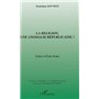 La religion,une anomalie républicaine ?