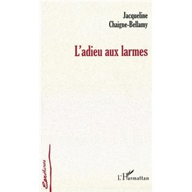 Adieu aux larmes