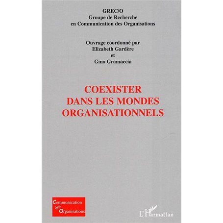 Coexister dans les mondes organisationnels