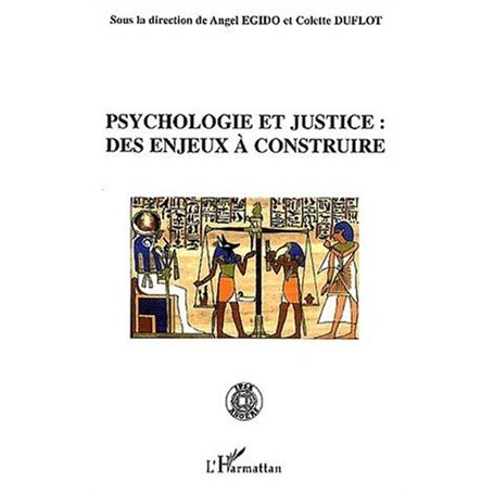 Psychologie et justice: des enjeux à construire