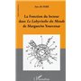 La fonction du lecteur dans Le Labyrinthe du Monde de Marguerite Yourcenar