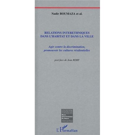 Relations interethniques dans l'habitat et dans la ville