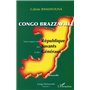 Congo-Brazzaville - Ainsi naquit cette République des Savants et des Généraux