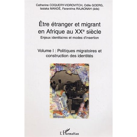 Etre étranger et migrant en Afrique au XXè siècle