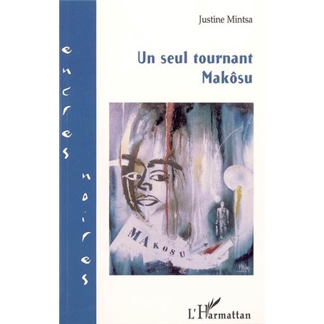 Un seul tournant Makôsu
