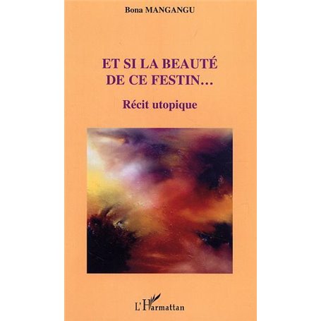 Et si la beauté de ce festin…