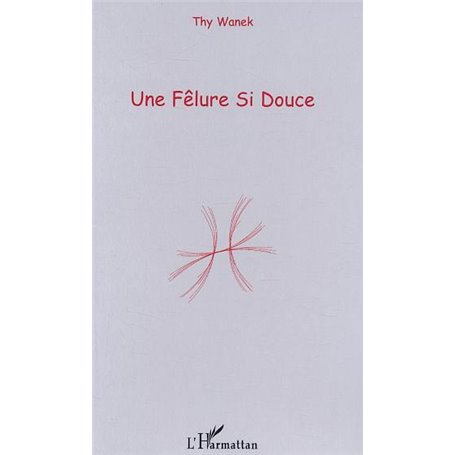 Une fêlure si douce