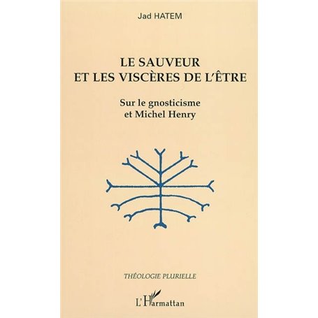 Le sauveur et les viscères de l'être