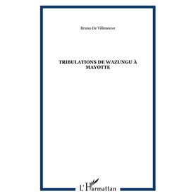 Tribulations de Wazungu à Mayotte