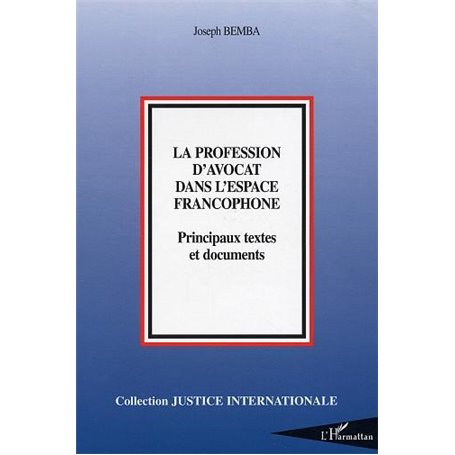 La profession d'avocat dans l'espace francophone