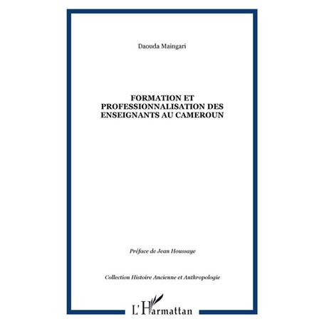 Formation et professionnalisation des enseignants au Cameroun