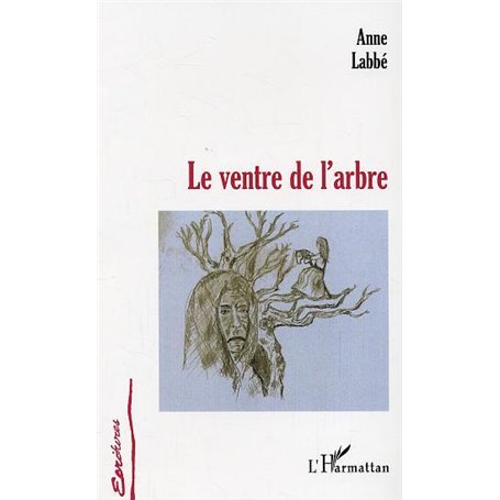 Le ventre de l'arbre