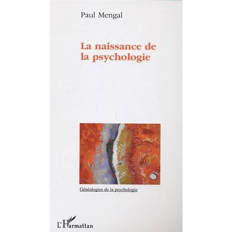 La naissance de la psychologie